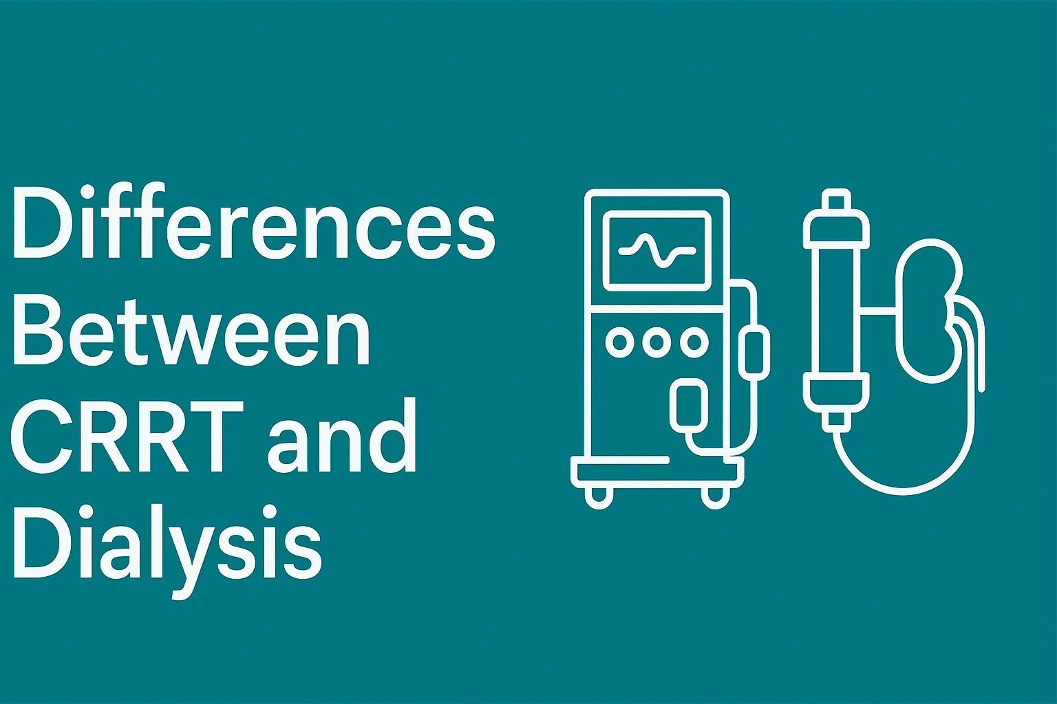Differences between CRRT and Dialysis