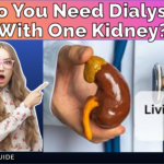 Do You Need Dialysis With One Kidney