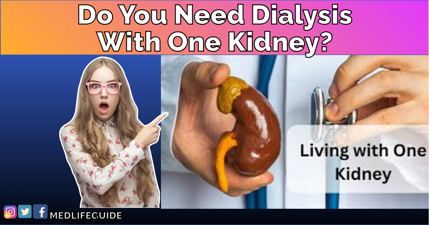 Do You Need Dialysis With One Kidney