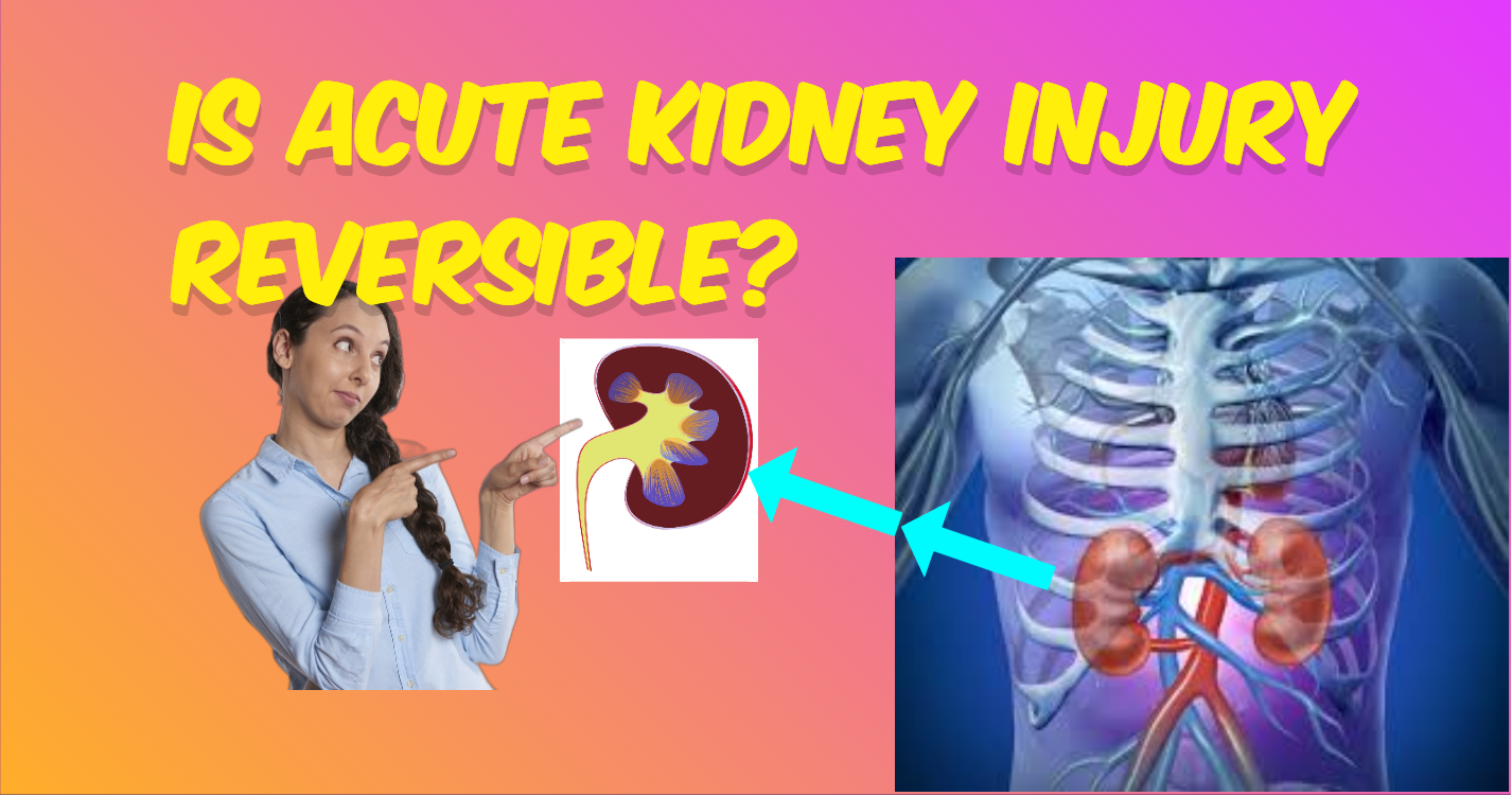 Is Acute Kidney Injury Reversible