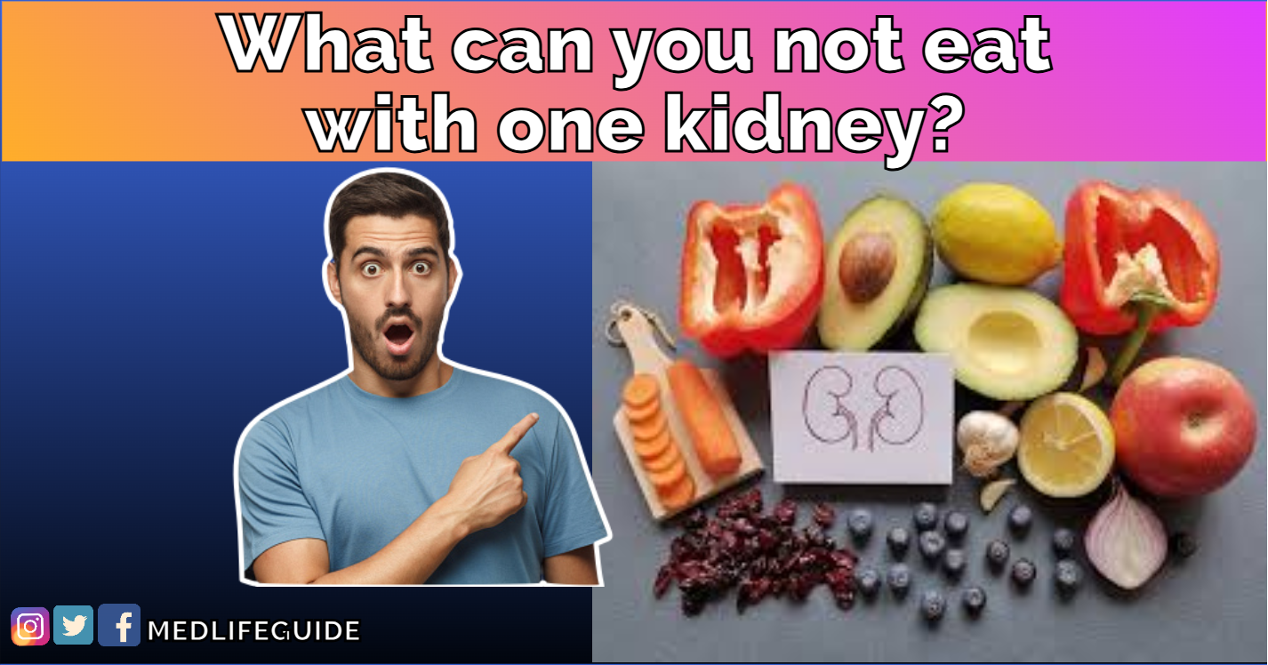 What Can You Not Eat With One Kidney