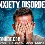 Anxiety Disorders causes symptoms and preventions_MedLifeGuide