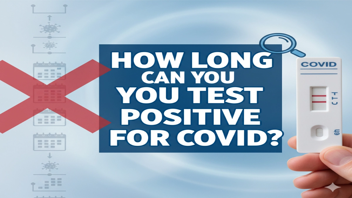 how long can you test positive for covid
