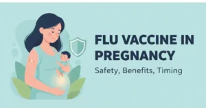 Flu Vaccine in Pregnancy