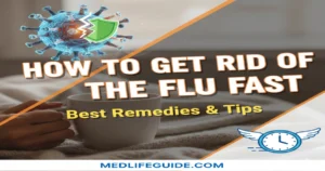 How to Get Rid of the Flu Fast Best Remedies and Tips