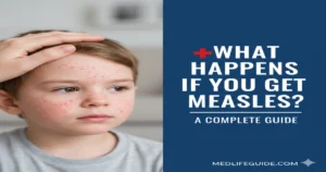 What Happens If You Get Measles